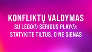 konfliktu valdymas su lego serious play